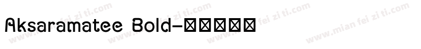 Aksaramatee Bold字体转换